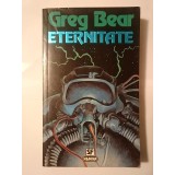 Greg Bear - Eternitate (1995)