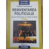 REINVENTAREA POLITICULUI. EUROPA RASARITEANA DE LA STALIN LA HAVEL-VLADIMIR TISMANEANU-228789