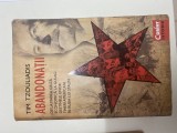 ABANDONATII - Destinele unor Tineri Americani in Rusia - Tim Tzouliadis
