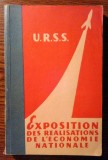 U.R.S.S. - Exposition des realisations de l'economie nationale