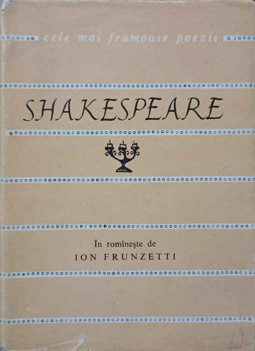 SONETE. IN ROMANESTE DE ION FRUNZETTI-WILLIAM SHAKESPEARE