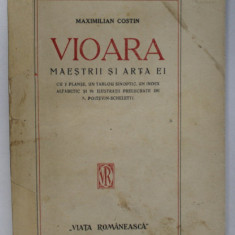VIOARA. MAESTRII SI ARTA EI de MAXIMILIAN COSTIN 1920
