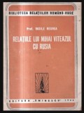 Relatiile lui Mihai Viteazul cu Rusia Prof. Vasile Negrea 1946