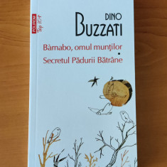 Dino Buzzati - Barnabo, omul munților. Secretul Pădurii Bătrâne