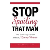 Stop spoiling that man!