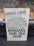 Corneliu Leu, Romanul unei zile mari, ediția II, revăzută și adăugită, editura Albatros, București 1984