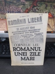 Corneliu Leu, Romanul unei zile mari, ediția II, revăzută și adăugită, editura Albatros, București 1984 foto