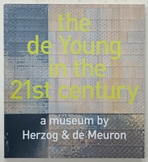 THE DE YOUNG IN THE 21st CENTURY , A MUSEUM by HERZOG and de MEURON , 2005 foto