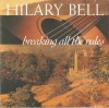 CD Hilary Bell &lrm;&ndash; Breaking All The Rules , original, Rock