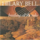 CD Hilary Bell &lrm;&ndash; Breaking All The Rules , original, Rock