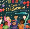 Let&#039;s Celebrate!: Special Days Around the World