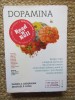 Dopamina - Daniel Z. Lieberman, Michael E. Long, 2014, ACS, Brosata