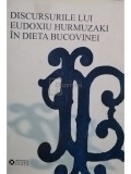 Ilie Luceac - Discursurile lui Eudoxiu Hurmuzaki in dieta Bucovinei (editia 2007)