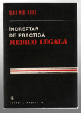 Indreptar de practica medico-legala - V. Belis, Ed. Medicala, 1990, Alta editura