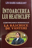 Intoarcerea lui Heathcliff Lin Haire Sargeant, Alta editura