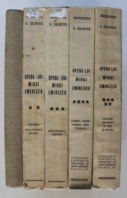 OPERA LUI MIHAI EMINESCU de GEORGE CALINESCU , VOLUMELE I - V , 1935 - 1936 foto