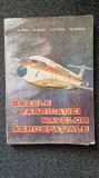 BAZELE FABRICATIEI NAVELOR AEROSPATIALE - Nica, Gugui