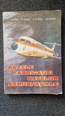 BAZELE FABRICATIEI NAVELOR AEROSPATIALE - Nica, Gugui foto