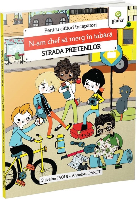 N-Am Chef Sa Merg In Tabara, Annelore Parot, Sylvaine Jaoui - Editura Gama