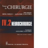 Tratat de chirurgie. Volumul IV.2. Neurochirurgie - Alexandru Vlad Ciurea, Irinel Popescu