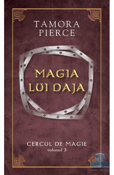 Tamora Pierce - Magia lui Daja ( CERCUL DE MAGIE # 3 )