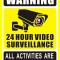 Warning 24 hour video surveillance