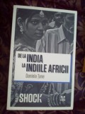E2 De La India La Indiile Africii - Daniela Tane