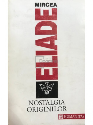 Mircea Eliade - Nostalgia originilor (editia 1994) foto