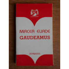 Gaudeamus - Mircea Eliade