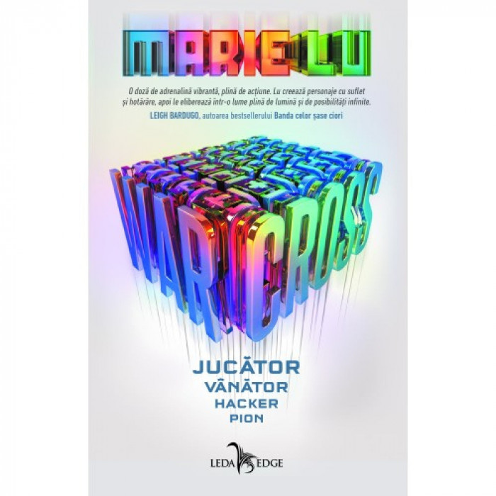 Warcross. Jucator. Vanator. Hacker Pion - Marie Lu