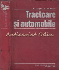 Tractoare Si Automobile - N. Tecusan, Gh. Nitescu - Tiraj: 5680 Exemplare