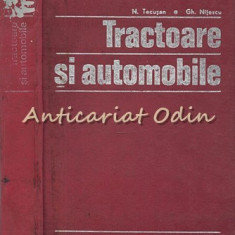 Tractoare Si Automobile - N. Tecusan, Gh. Nitescu - Tiraj: 5680 Exemplare