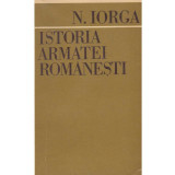 Nicolae Iorga - Istoria armatei romanesti - 134346