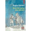 Sa nu lasi moartea sa te gaseasca - Bogdan Raileanu - Editura Polirom - Roman