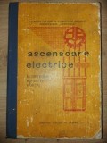 Ascensoare electrice Intretinere reparatii montaj UZATA