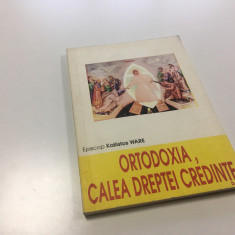 EPISCOP KALLISTOS WARE, ORTODOXIA- CALEA DREPTEI CREDINTE