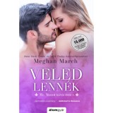 Veled lenn&eacute;k - Meghan March
