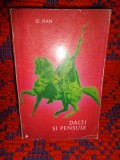 Dalti si pensule - O.Han / 727 pagini