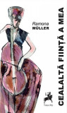 Cealaltă ființă a mea - Paperback brosat - Ramona Muller - Tracus Arte