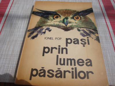 Ionel Pop - Pasi prin lumea pasarilor - 1965 foto