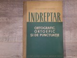 Indreptar ortografic,ortoepic si de punctuatie