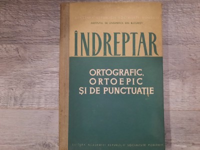 Indreptar ortografic,ortoepic si de punctuatie foto