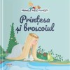 Printesa si Broscoiul - Primele Mele Povesti - Carte Copii, Povesti Ilustrate