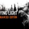 Dying Light The Following Enhanced Edition Steam Key