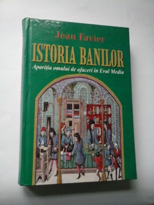 ISTORIA BANILOR - Jean Favier foto