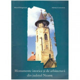 Marcel Dragotescu, Adriana Comaniciu - Monumente istorice si de arhitectura din judetul Neamt - 124384