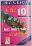 CELE 10 LEGI UNIVERSALE ALE SANATATII de BETTY THORTON , 2004