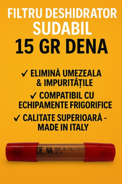 Filtru Deshidrator Sudabil DENA 15 g &ndash; Protecție Maximă pentru Instalațiile Frigorifice | Calitate Profesională