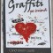 GRAFFITI PE INIMA. CAND TINERII CAUTA IUBIREA LA FIX-GEORGE UBA-248609