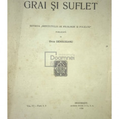 Ovid Densusianu - Grai și suflet, vol. VI (editia 1934)